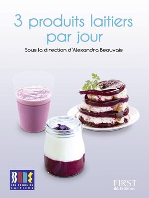 cover image of 3 produits laitiers par jour